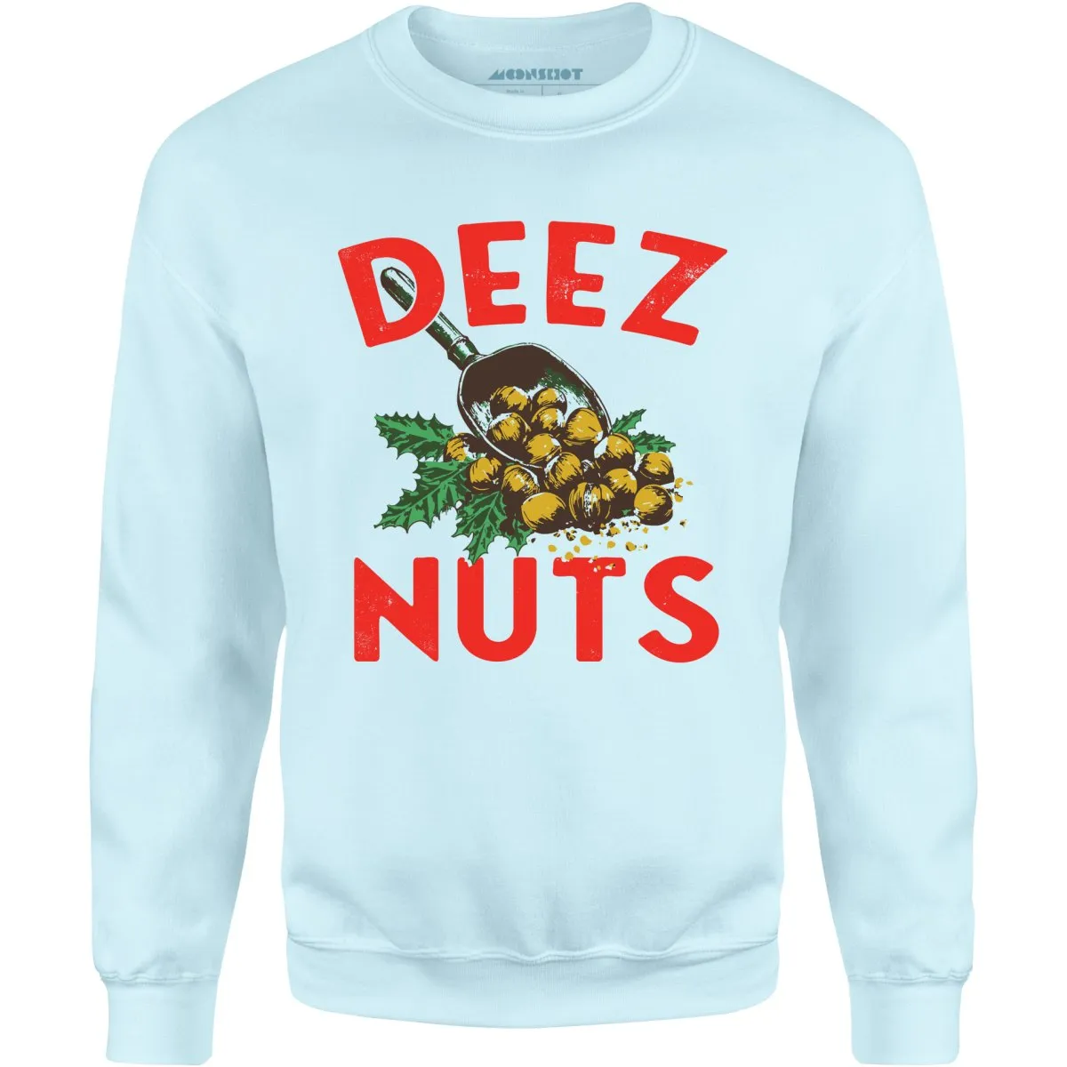 Deez Nuts Christmas - Unisex Sweatshirt