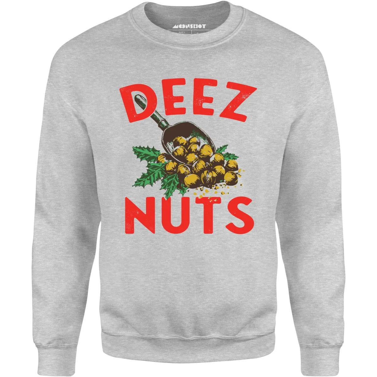 Deez Nuts Christmas - Unisex Sweatshirt